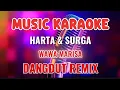 Download Lagu HARTA DAN SURGA ~ KARAOKE DANGDUT REMIX ~ WAWA MARISA