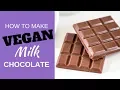 Vegan MILK Chocolate fudge-y Dairy Free Homemade