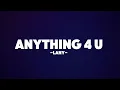 Lagu LANY -  ANYTHING 4 U (LYRICS VIDEO)