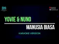Download Lagu Yovie \u0026 nuno - manusia biasa (karaoke version) tanpa vokal