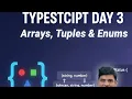 TypeScript Day 3 Arrays Tuples Enums Made Easy