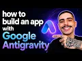 HOW TO BUILD AN APP WITH GOOGLE ANTIGRAVITY STEP-BY-STEP GUIDE 2026