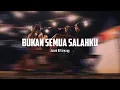 Lagu Bukan Semua Salahku - Jacob Alfarezqy (Official Music Video)