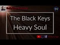 The Black Keys - Heavy Soul (Karaoke)