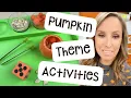 Pumpkin Theme Activities