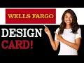 How To Make A Custom Wells Fargo Debit Card 2025