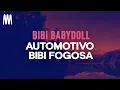 Download Lagu Bibi Babydoll - Automotivo Bibi Fogosa (Letra/Lyrics)