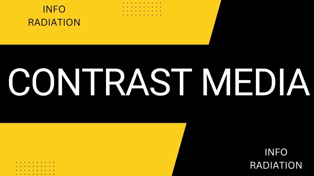 contrast media in radiology | contrast agents | radiography