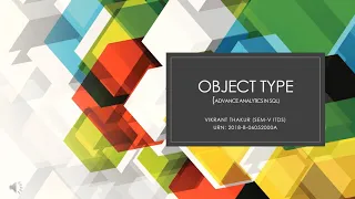 OBJECT TYPES IN ORACLE OBJECT ORIENTED PROGRAMMING IN SQL PLSQL