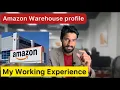 How employees work at an Amazon warehouse My Amazon warehouse experience