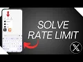 How To Solve Rate Limit Exceeded Twitter X Problem iPhone and Android 2026 Guide