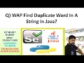 Q Java Program to find the duplicate words in a string