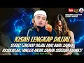 Kisah Lengkap Dajjal Awal Zaman Rasulullah, Hingga Akhir Zaman Sebelum Kiamat!‼️| Ustaz Wadi Anuar