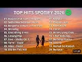 Lagu TOP HITS SPOTIFY 2026 | LAGU MUSIK INDONESIA YANG PALING VIRAL DAN TRENDING DI TIKTOK | TANPA IKLAN