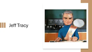 Jeff Tracy Thunderbirds 1965 Character File