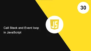 30 Call Stack and Event loop in JavaScript JavaScript