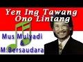 Yen Ing Tawang Ono Lintang - Mus Mulyadi \u0026 M.Bersaudara Live Show in Den Haag | 𝗕𝗮𝗻𝗸𝗺𝘂𝘀𝗶𝘀𝗶