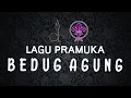 Download Lagu Lagu Pramuka - Bedug Agung