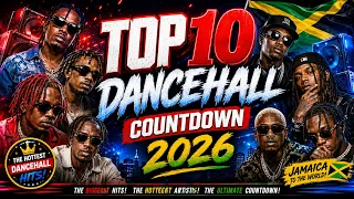 top 10 dancehall countdown may 16 2026