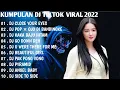 Download Lagu DJ TIKTOK VIRAL 2022 - DJ CLOSE YOUR EYES REMIX TIKTOK FULL BASS | FULL ALBUM