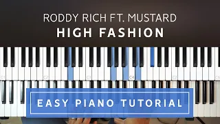 Download Roddy Rich ft. Mustard - High Fashion EASY PIANO TUTORIAL MP3