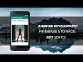 Android Studio Tutorial - Upload file with Firebase Storage