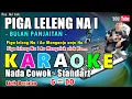 Download Lagu KARAOKE PIGA LELENG NA I || NADA STANDART COWOK - G = DO - Bulan Panjaitan