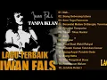 IWAN FALS - lagu Nostalgia Iwan Fals Terpopuler - Tanpa Iklan