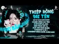 Lagu THIỆP HỒNG SAI TÊN REMIX (Bản Hot TikTok) - Em Viết Thiệp Hồng Tên Em Thì Đúng Nhưng Lại Sai Tên Anh