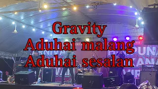 Download Gravity - Aduhai malang Aduhai sesalan (live) @ besout perak MP3