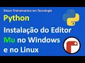 Installing the Mu Code Editor for Python programming on Linux and Windows