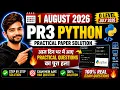 1 August 2026 PR3 Python Practical Paper Solution M3 Practical Exam Questions O Level July 2026