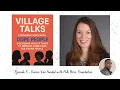 Village Talks E 5 - Karen Van Ausdal with Polk Bros Foundation