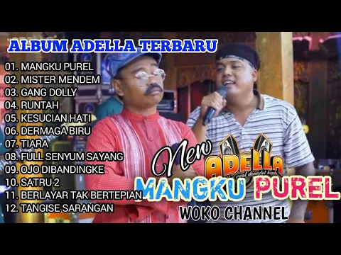 Download MP3 MANGKU PUREL. FULL ALBUM ADELLA ft WOKO CHANNEL