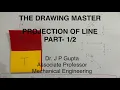 Projection of Line | Theory \u0026 Practice | Orthographic Projection | Engineering Drawing | Part-1/2