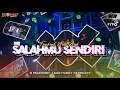 Lagu SALAHMU SENDIRI - FUNKOT STYLE ASEK ASEK - LANGIT FAMILY FT 69 PROJECT