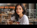Playlist Pop Hits Cover || Lagu Trending Spotify Pop Indo ~ Alamak, Lihat kebunku, Garis terdepan