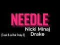 Needle [lyrics] - Nicki Minaj, Drake