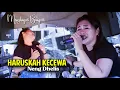 Lagu 📌Haruskah Kecewa (Irwan DA - Abdul Haris) By. Neng Dhelis