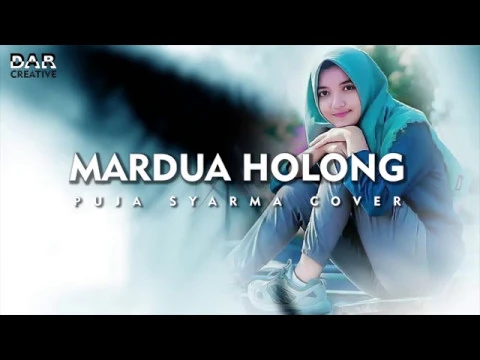 Download MP3 Mardua Holong cover cewek Lirik dan Terjemahan