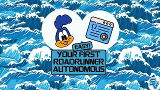 FTC Creating your First Roadrunner Autonomous