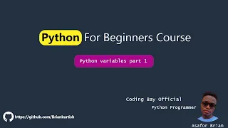 Python for Beginners 2021 Python Variables Part 1