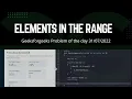 Elements in the Range Geeksforgeeks Problem Of The Day 2022