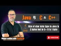 2 9 Why the size of char is 2 bytes in Java and why does it differ from C and C languages
