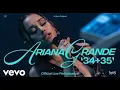 Download Lagu Ariana Grande - 34+35 (Official Live Performance) | Vevo