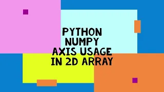 Python numpy array axis usage in 2d