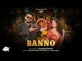 Download Lagu Banno (Official Music Video): Samarth Swarup | Lovely Priya | Akshit Baheti | T-Series