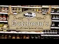 THE DUTCHMAN S STORE