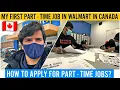 MY FIRST PART - TIME JOB IN WALMART CANADA AS AN INTERNATIONAL STUDENT INDIAN VLOGS