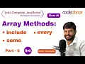 Include Every some Array Method in js CD Complete JavaScript Course C - 45 Hindi